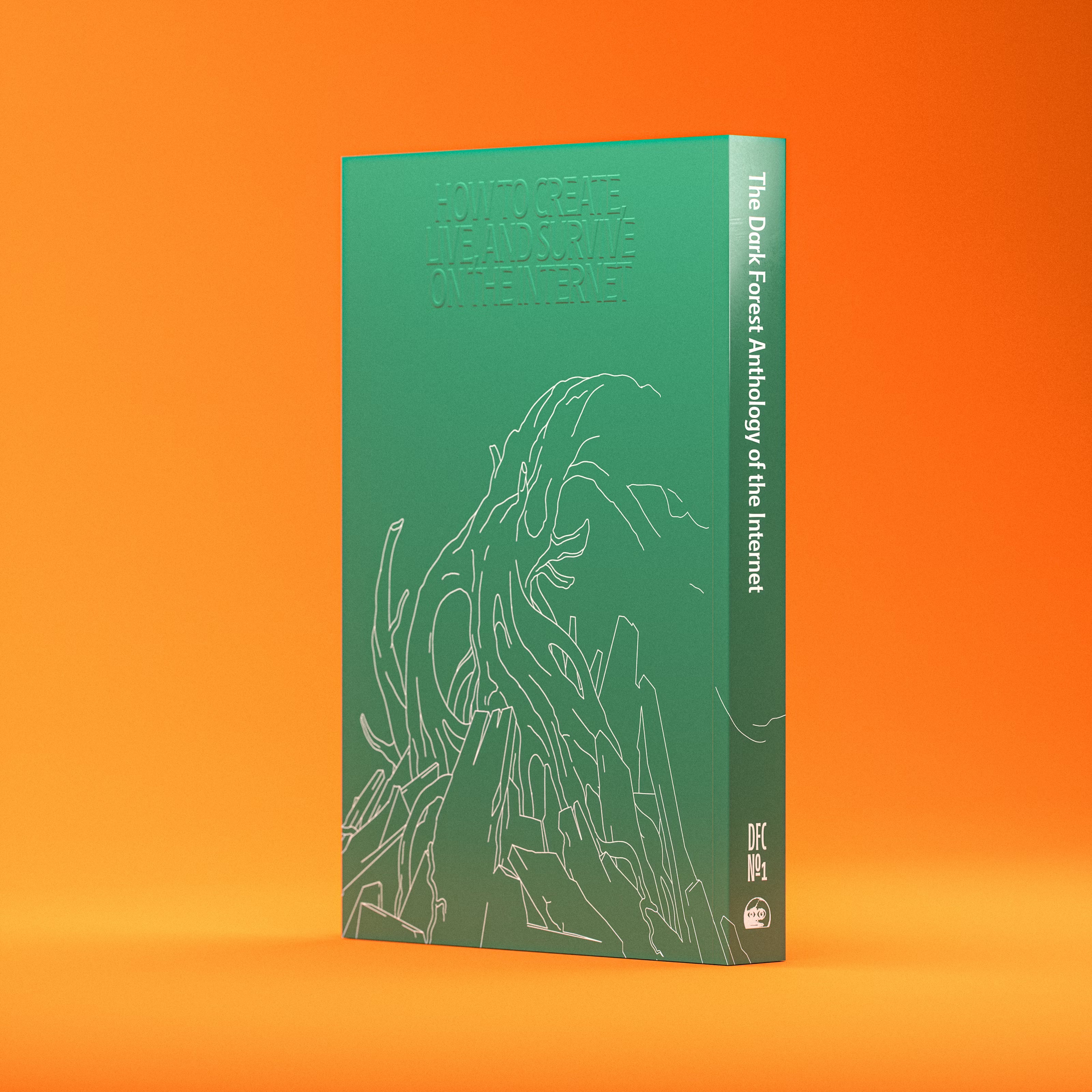 "The Dark Forest Anthology of the Internet" Book